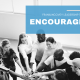 Encourage