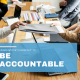 Be Accountable