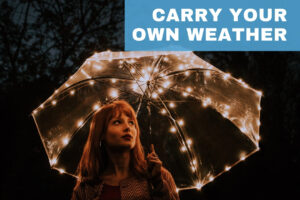 Carry Your Own Weather