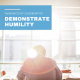 Demonstrate Humility