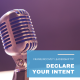 Declare Your Intend