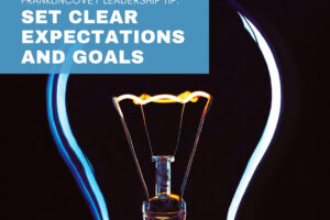 Set Clear Expectations And Goals