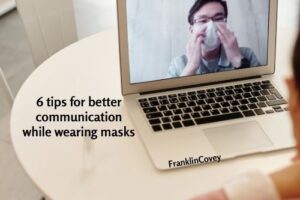 6 tips for better communication while wearing masks