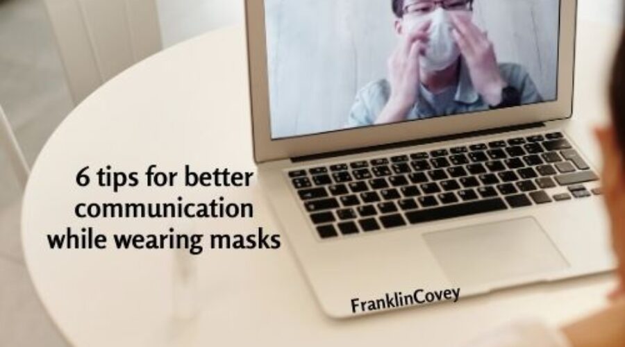 6 tips for better communication while wearing masks